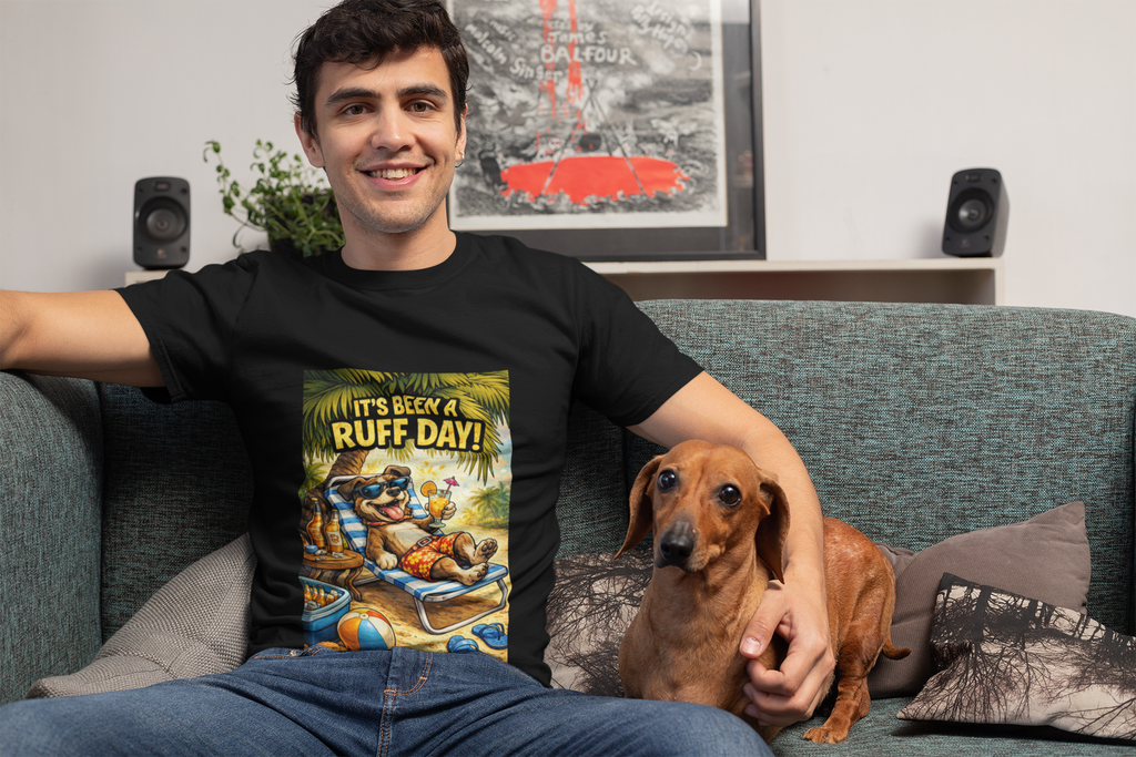 It's Been A Ruff Day T-Shirt - Front Print