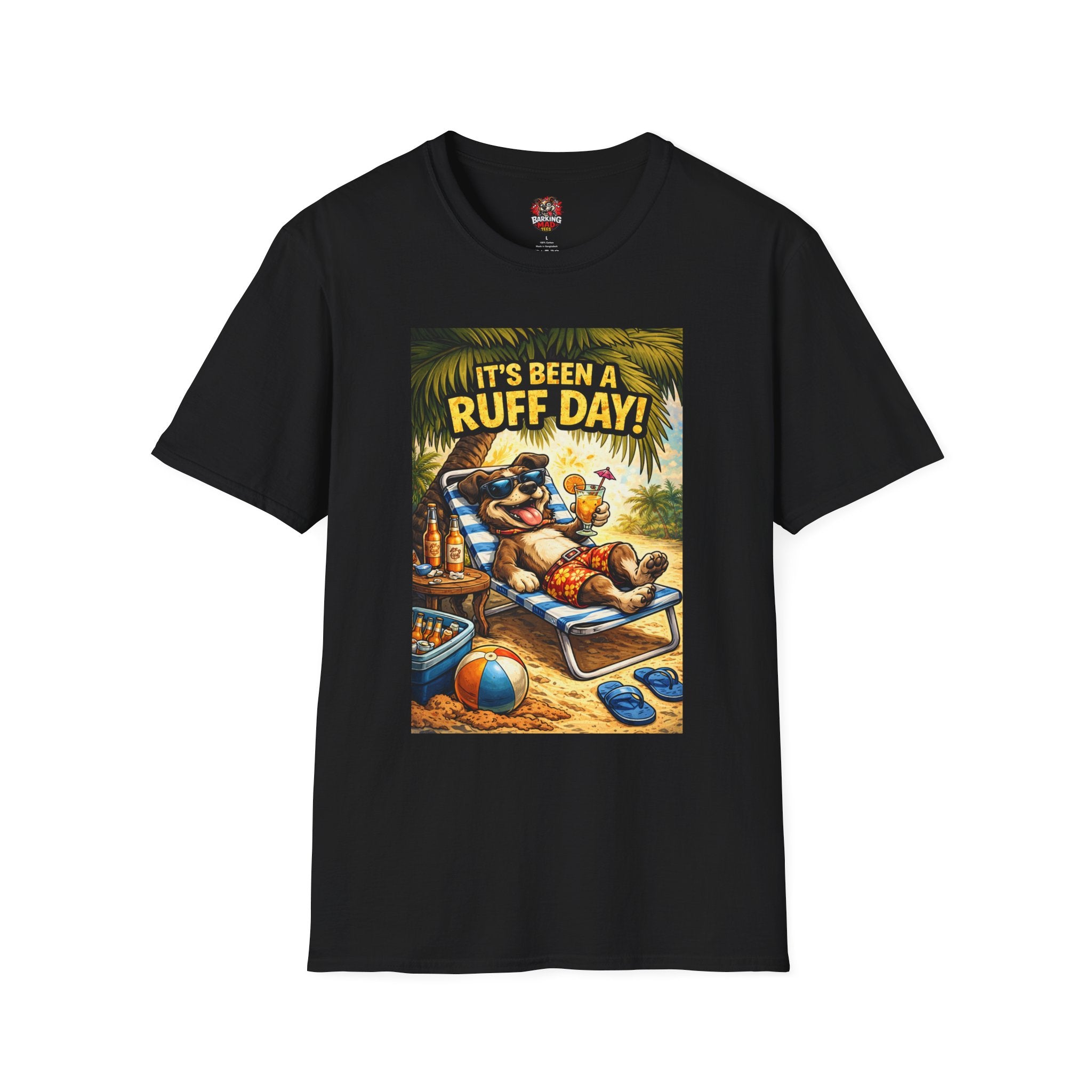 It's Been A Ruff Day T-Shirt - Front Print